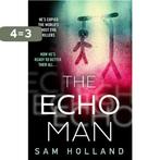 The Echo Man (Major Crimes, Book 1) 9780008461591, Verzenden, Zo goed als nieuw, Sam Holland