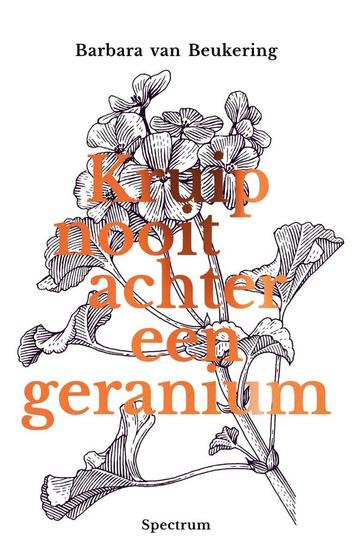 Kruip nooit achter een geranium (9789000366354) beschikbaar voor biedingen
