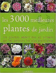 Les 3000 meilleures plantes de jardin  Bonduel, ...  Book, Livres, Livres Autre, Envoi