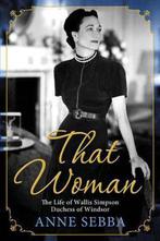 That Woman 9780297858966 Anne Sebba, Verzenden, Anne Sebba