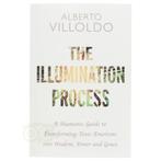 The Illumination process - Alberto Villoldo, Verzenden