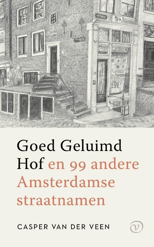 Goed Geluimd Hof 9789028242807 Casper van der Veen, Boeken, Geschiedenis | Wereld, Zo goed als nieuw, Verzenden