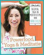Powerfood, yoga & meditatie 9789021558325 Tara Stiles, Verzenden, Zo goed als nieuw, Tara Stiles