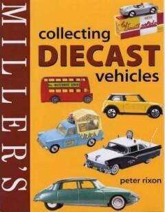 Collecting Diecast vehicles 9781845330309 Peter Rixon, Boeken, Taal | Engels, Gelezen, Verzenden