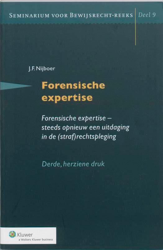 Forensische expertise 9789013035469 J.F. Nijboer, Boeken, Wetenschap, Zo goed als nieuw, Verzenden