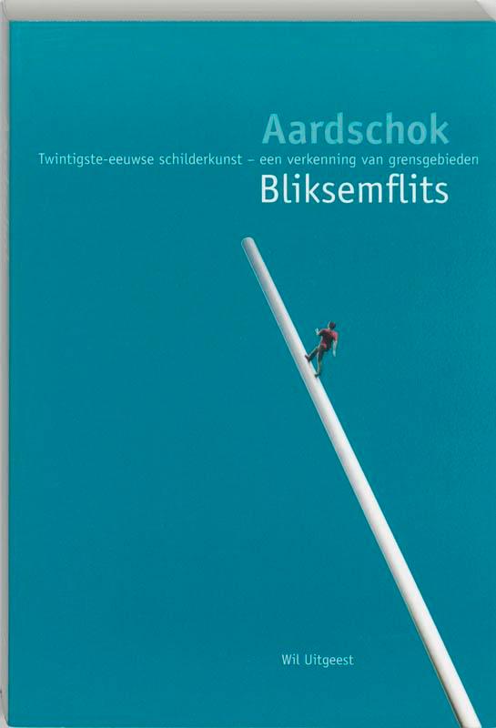 Aardschok, bliksemflits 9789060384527 W. Uitgeest, Boeken, Kunst en Cultuur | Beeldend, Gelezen, Verzenden