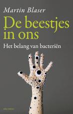 De beestjes in ons 9789045027296 Martin Blaser, Verzenden, Zo goed als nieuw, Martin Blaser