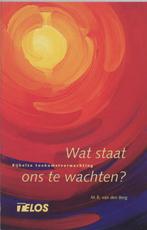 Wat staat ons te wachten? 9789060649916, Livres, Religion & Théologie, M.R. van den Berg, Verzenden