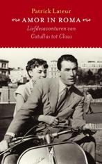 Amor in Roma 9789025331573 P. Lateur, Boeken, Verzenden, Zo goed als nieuw, P. Lateur