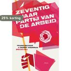 Zeventig jaar Partij van de Arbeid 9789461055156, Verzenden, Zo goed als nieuw