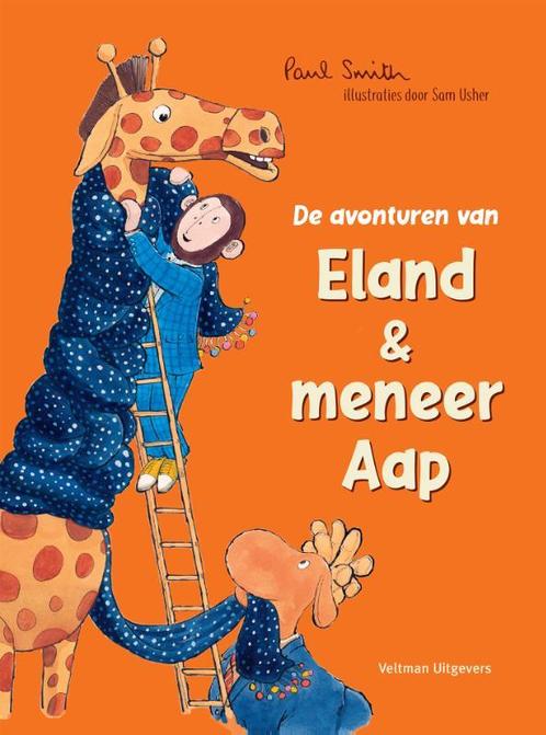 De avonturen van Eland & meneer Aap 9789048318834, Boeken, Kinderboeken | Kleuters, Gelezen, Verzenden