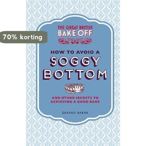 Great British Bake Off Everything Need 9781849905893, Boeken, Overige Boeken, Zo goed als nieuw, Verzenden