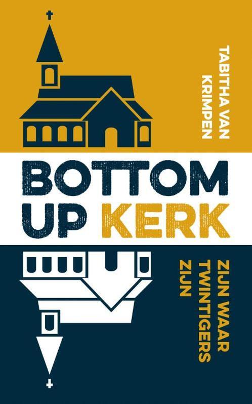 Bottom-up kerk 9789043539289, Boeken, Overige Boeken, Gelezen, Verzenden