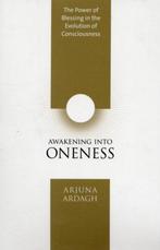 Awakening into Oneness 9781591796732, Arjuna Ardugh, Verzenden