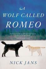 A Wolf Called Romeo 9780544228092 Nick Jans, Verzenden, Gelezen, Nick Jans