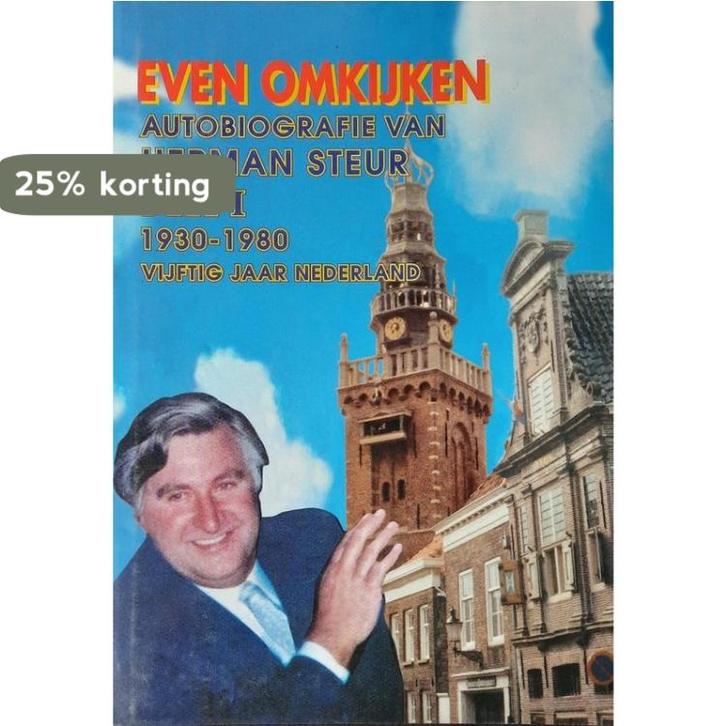 Herman Steur: Even omkijken deel I:1930-1980 Vijtig jaar, Boeken, Overige Boeken, Gelezen, Verzenden
