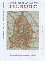 Historische atlassen  -   Historische atlas van Tilburg, Livres, Histoire & Politique, Rob van Putten, Petra Robben, Verzenden
