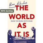 The World As It Is 9781847925176 Ben Rhodes, Verzenden, Ben Rhodes