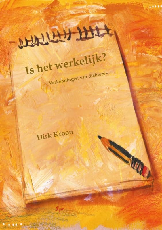 Is het werkelijk? 9789491034541 Dirk Kroon, Boeken, Literatuur, Gelezen, Verzenden