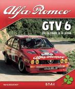 Alfa Romeo GTV 6 de la route à la piste, Algemeen, Verzenden, Herve Bouchot, Nieuw