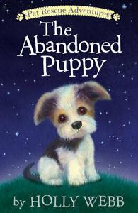 Pet Rescue Adventures: The Abandoned Puppy by Holly Webb, Livres, Livres Autre, Envoi