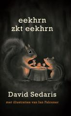 Eekhrn zkt eekhrn 9789048806652 David Sedaris, Boeken, Verzenden, Gelezen, David Sedaris