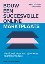 Bouw een succesvolle online marktplaats 9789024434893, Boeken, Verzenden, Zo goed als nieuw, Wout Withagen