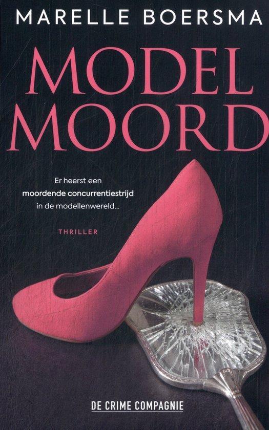 Modelmoord 9789461099990 Marelle Boersma, Boeken, Thrillers, Gelezen, Verzenden