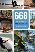 668 dingen doen aan het water 9789021553450, Eveline Hagenbeek, Verzenden