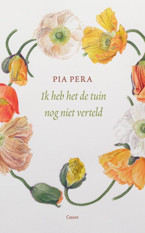 Ik heb het de tuin nog niet verteld 9789059368439 Pia Pera, Boeken, Romans, Gelezen, Verzenden