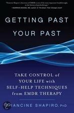 Getting Past Your Past 9781594864254 Francine Shapiro, Verzenden, Gelezen, Francine Shapiro