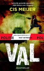 Val / Politie niet betreden 9789026138270 Cis Meijer, Verzenden, Zo goed als nieuw, Cis Meijer