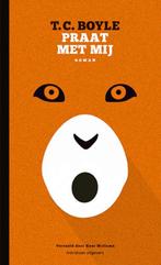 Praat met mij 9789493169364 T.C. Boyle, Verzenden, Gelezen, T.C. Boyle