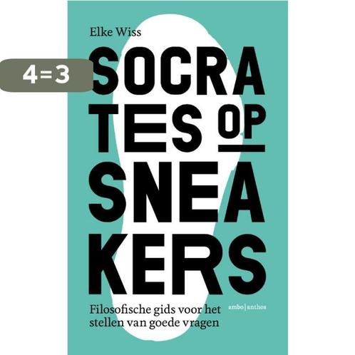 Socrates op sneakers 9789026346897 Elke Wiss, Boeken, Filosofie, Zo goed als nieuw, Verzenden