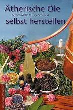 Ätherische Öle selbst herstellen  Bettina Malle,...  Book, Zo goed als nieuw, Bettina Malle, Verzenden