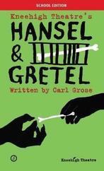 Hansel and Gretel: Schools Edition (Oberon Plays for Young, Carl Grose, Verzenden