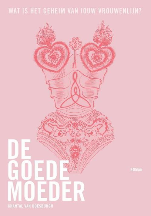 De Goede Moeder 9789083111902 Chantal van Doesburgh, Boeken, Literatuur, Gelezen, Verzenden