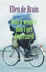 Dutch women don t get depressed 9789025414269, [{:name=>'E. de Bruin', :role=>'A01'}], Zo goed als nieuw, Verzenden