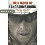 Mijn jacht op Lance Armstrong 9789057205002 David Walsh, Boeken, Verzenden, Zo goed als nieuw, David Walsh