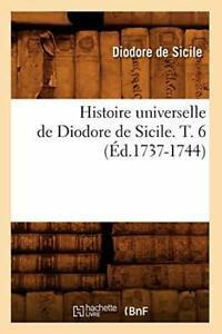 Histoire universelle de Diodore de Sicile. T. 6, Livres, Livres Autre, Envoi
