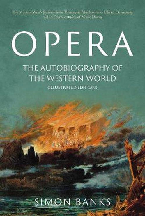Opera: The Autobiography of the Western World (Illustrated, Boeken, Overige Boeken, Zo goed als nieuw, Verzenden