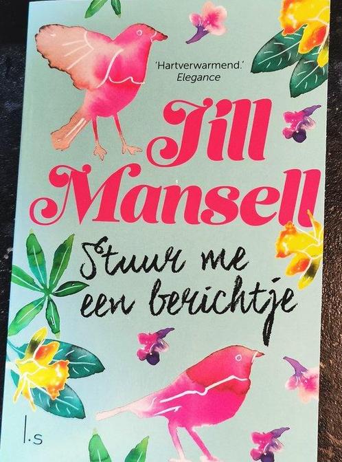 Stuur me een berichtje 9789021045719 Jill Mansell, Livres, Livres Autre, Envoi