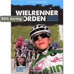 Wielrenner worden 9789002243189 Bart de Schampeleire, Boeken, Verzenden, Zo goed als nieuw, Bart de Schampeleire