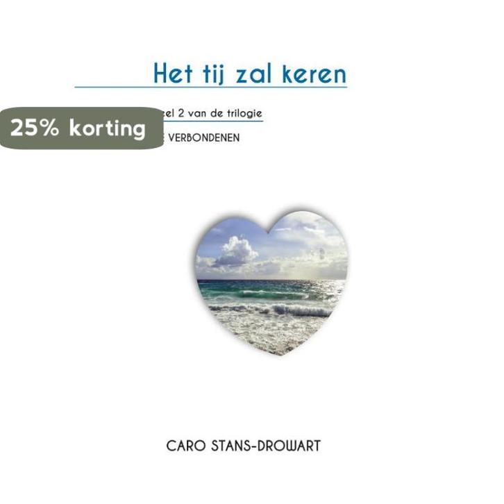 Het tij zal keren 9789048443031 Caro Stans-Drowart, Boeken, Literatuur, Gelezen, Verzenden