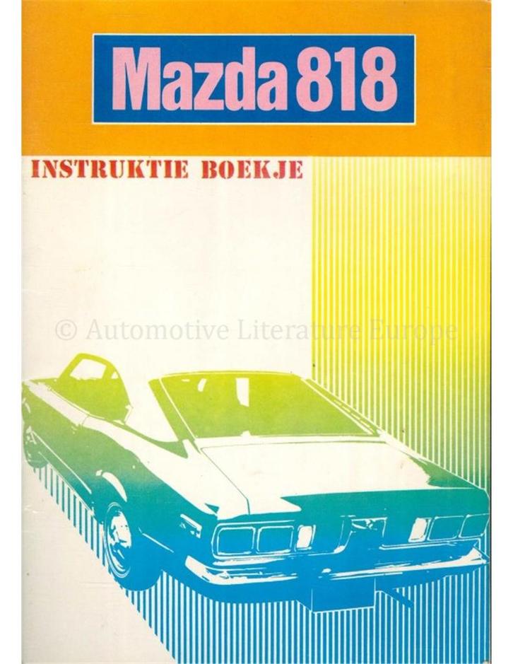1972 MAZDA 818 INSTRUCTIEBOEKJE NEDERLANDS, Auto diversen, Handleidingen en Instructieboekjes