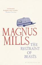 Restraint Of Beasts 9781408809433 Magnus Mills, Boeken, Verzenden, Zo goed als nieuw, Magnus Mills