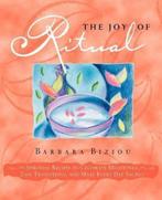 The Joy of Ritual 9781596058422, Livres, Barbara Biziou, Verzenden