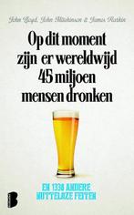 Op dit moment zijn er wereldwijd 45 miljoen mensen dronken, Verzenden, John Lloyd