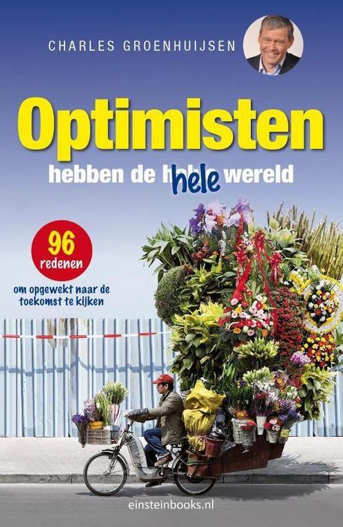 Optimisten hebben de hele wereld 9789492867018, Boeken, Politiek en Maatschappij, Gelezen, Verzenden