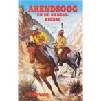 ARENDSOOG 56. ARENDSOOG EN DE KANSAS-KIDNAP / Arendsoog / 56, Boeken, Verzenden, Gelezen, Nowee